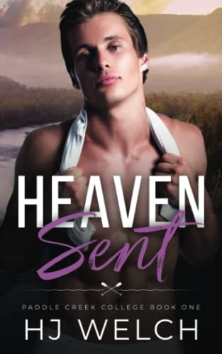 Heaven Sent (Paddle Creek College, Band 1)