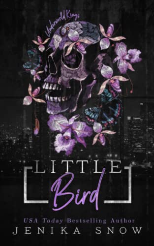Little Bird: An Arranged Marriage Mafia Romance (The Underworld Kings, Band 4)