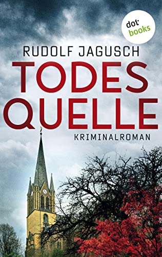 Todesquelle: Kriminalroman - Ein Fall für Stephan Tries 3 | Packende Regio-Spannung im Rheinland (Hauptkommissar Stephan Tries)