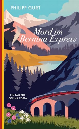 Mord im Bernina Express (Ein Fall für Corina Costa 1)