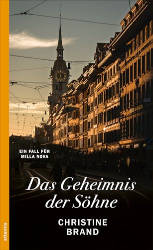 Das Geheimnis der Söhne: Ein Fall für Milla Nova | Vier Opfer und ein Mörder, der sich an nichts erinnert. Milla Novas gefährlichster Fall.