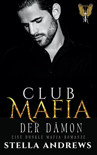 Club Mafia – Der Dämon: Eine dunkle Mafia-Romanze