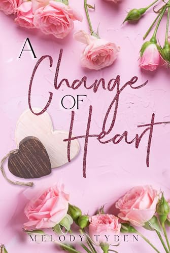 A Change of Heart (The Callahans Book 3)