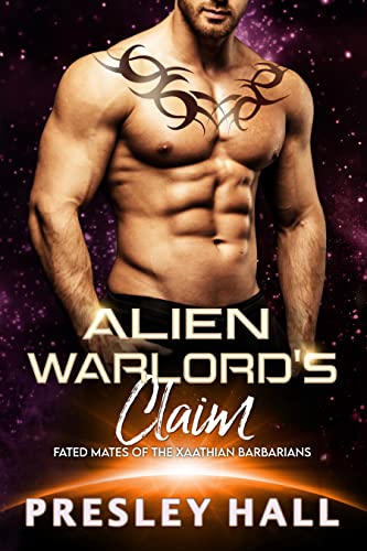 Alien Warlord's Claim (Fated Mates of the Xaathian Barbarians Book 1)