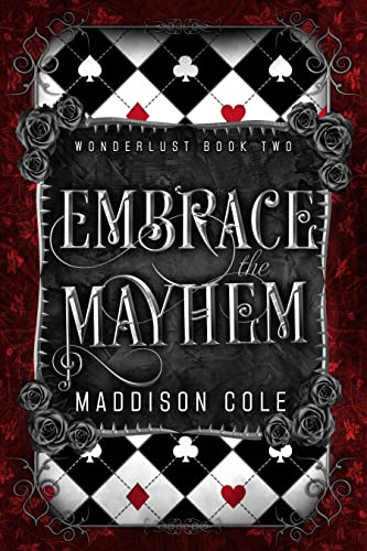 Embrace the Mayhem: A Vampire Ménage Romance (A Wonderlust Adventure Book 2)