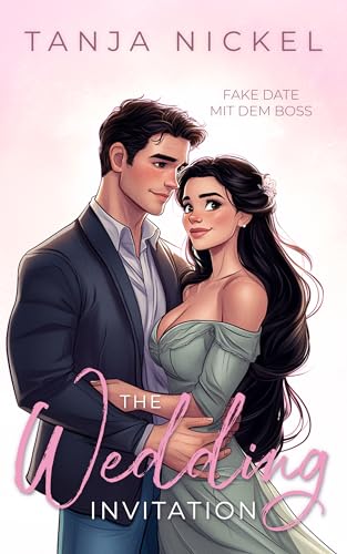 The Wedding Invitation: Fake Date mit dem Boss (Save the Date 1)