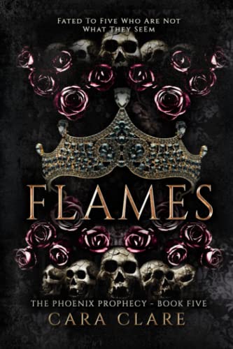 The Phoenix Prophecy: Flames