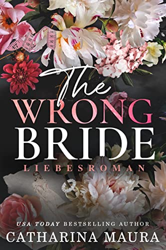 The Wrong Bride: Liebesroman (The Windsors, Deutsche Ausgabe)
