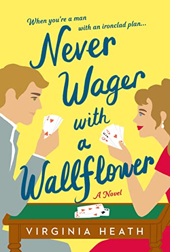 Never Wager with a Wallflower: A Novel (The Merriwell Sisters Book 3)