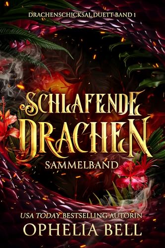 Schlafende Drachen Sammelband (Drachenschicksal Duett 1)