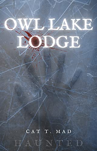 Owl Lake Lodge: Haunted 3