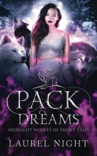 Pack Dreams: A New Adult Shifter Romance (Midnight Wolves of Smoky Falls, Band 1)