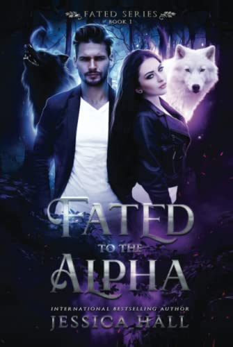 Fated To The Alpha (FATED SERIES, Band 1)