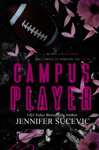 Campus Player: An Enemies-to-Lovers New Adult College Sports Romance (The Campus Series)