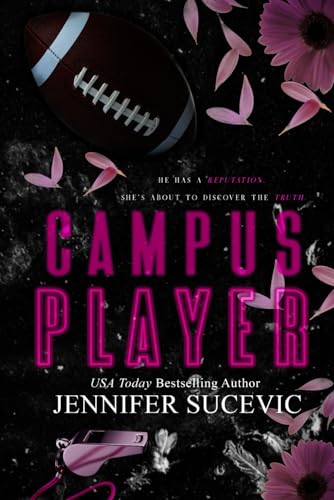 Campus Player : An Enemies-to-Lovers New Adult College Sports Romance (The Campus Series)