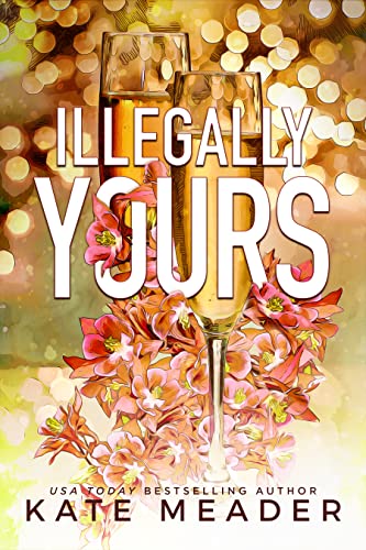 Illegally Yours (Laws of Attraction)