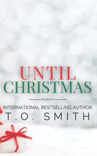 Until Christmas: A Friends to Lovers Romance