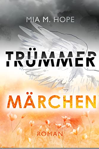 TRÜMMERMÄRCHEN (Herztrümmer-Dilogie 2)