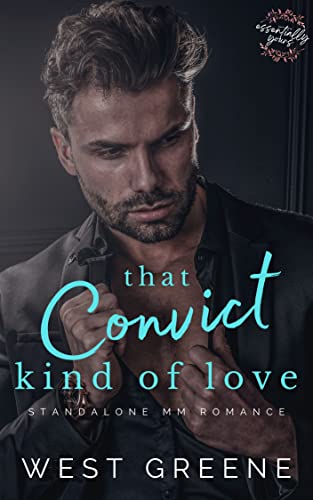 That Convict Kind of Love: Essentially Yours Series