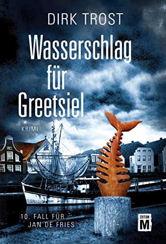 Wasserschlag für Greetsiel (Jan de Fries 10)