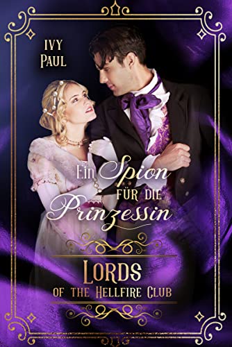 Ein Spion für die Prinzessin (Lords of the Hellfire Club 7)