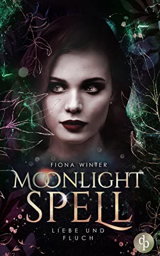 Liebe und Fluch (Moonlight Spell-Reihe 2)