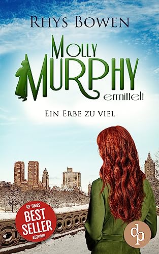 Ein Erbe zu viel (Molly Murphy ermittelt-Reihe 15)