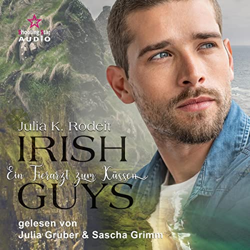 Ein Tierarzt zum Küssen: Irish Guys 4