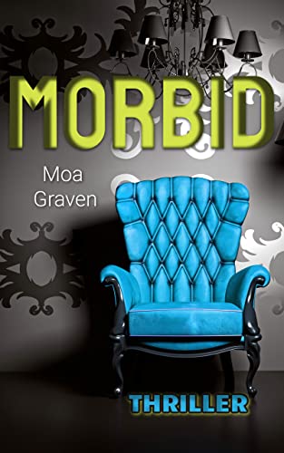Jan Krömer MORBID: Thriller Ostfriesland (Jan Krömer Krimi-Reihe 16)