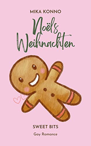 Noëls Weihnachten – Sweet Bits: Gay Romance