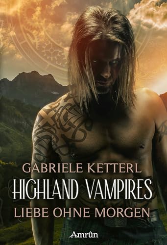 Highland Vampires: Liebe ohne Morgen (TYNE 1)