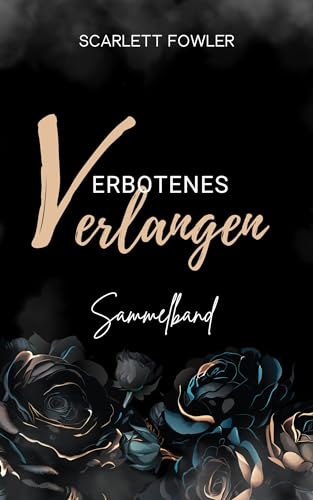Verbotenes Verlangen: Sammelband (Verbotenes Verlangen - Trilogie)
