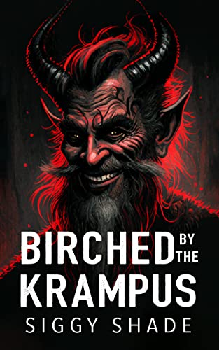 Birched by the Krampus: A smutty fantasy romance