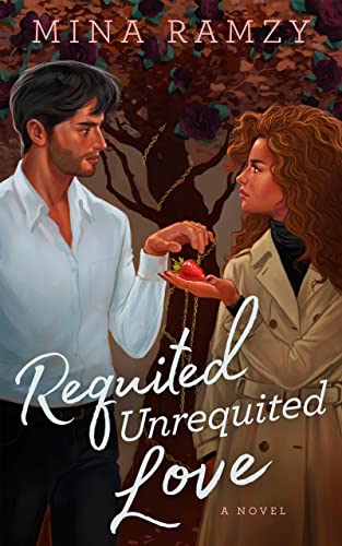 Requited Unrequited Love: An Enemies to Lovers Marriage of Convenience Romance
