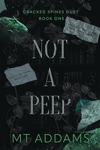 Not A Peep: A Forbidden Bully Dark College Romance (Cracked Spines Duet Book 1)