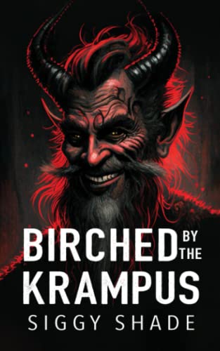 Birched by the Krampus: A smutty fantasy romance