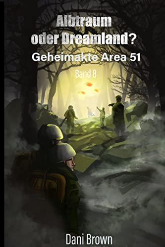 Albtraum oder Dreamland?: Geheimakte Area 51