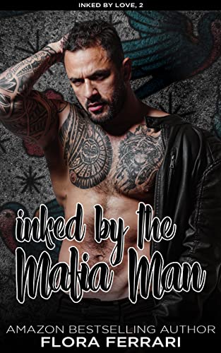 Inked By The Mafia Man: Ein Instalove Liebesroman (Inked By Love - German edition)