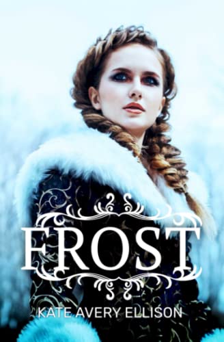 Frost: Deutsche Ausgabe (Die Frostchroniken, Band 1)
