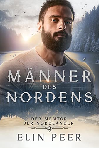 Der Mentor der Nordländer: Liebesroman (Männer des Nordens 3)