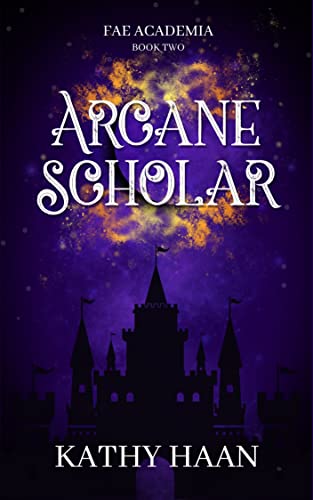 Arcane Scholar (Fae Academia Book 2)