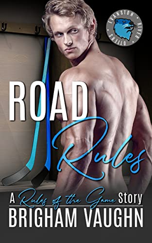 Road Rules : An M/M Hockey Romance (Rules of the Game Book 1)