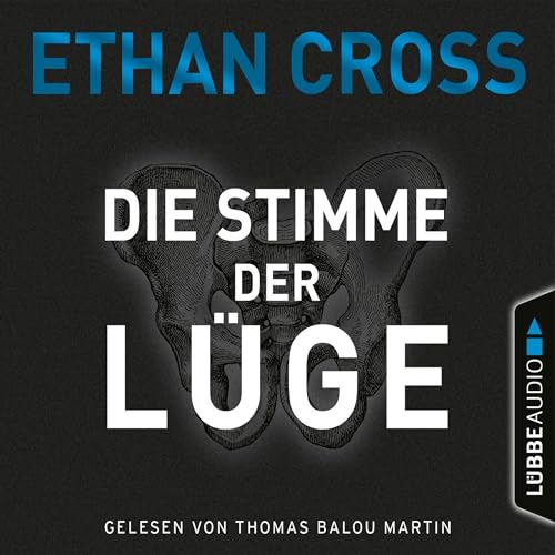 Die Stimme der Lüge: Die Ackermann & Shirazi-Reihe 4