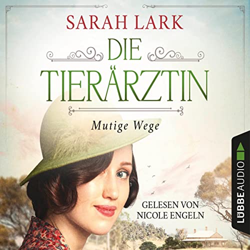 Mutige Wege: Die Tierärztin-Saga 3