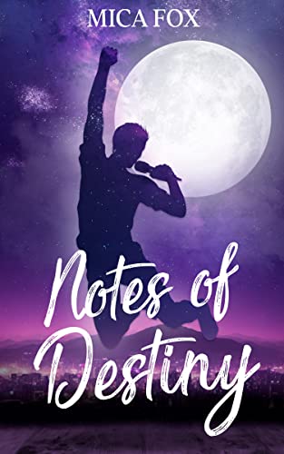 Notes Of Destiny: Liebesroman um einen K-Pop Star