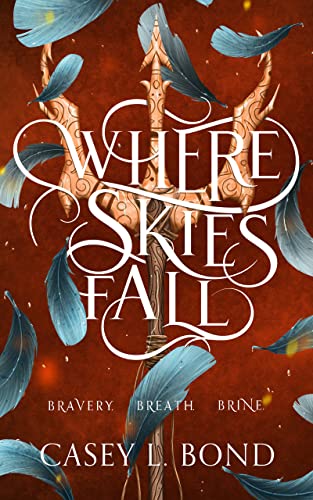 Where Skies Fall (The Where Oceans Burn Duology Book 2)
