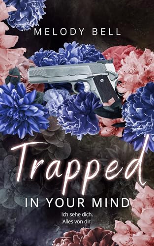 Trapped in Your Mind: Dark Stalker to Lover Romance (Blackburn Brothers 2)