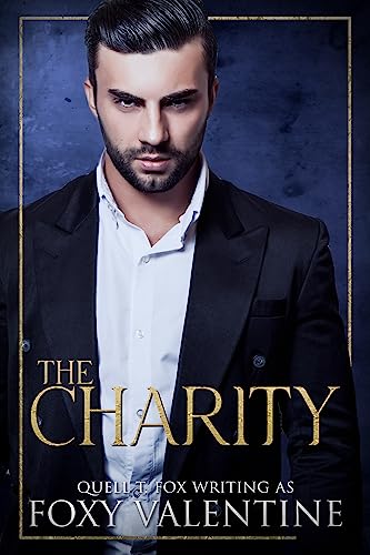 The Charity: A Second-Chance, Billionaire Romance