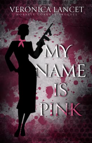 My Name Is Pink (Morally Questionable)