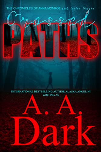 Crossed Paths (The Chronicles of Anna Monroe and Boston Marks)